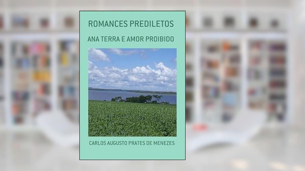 Romances Prediletos, do autor Carlos Augusto Prates De Menezes