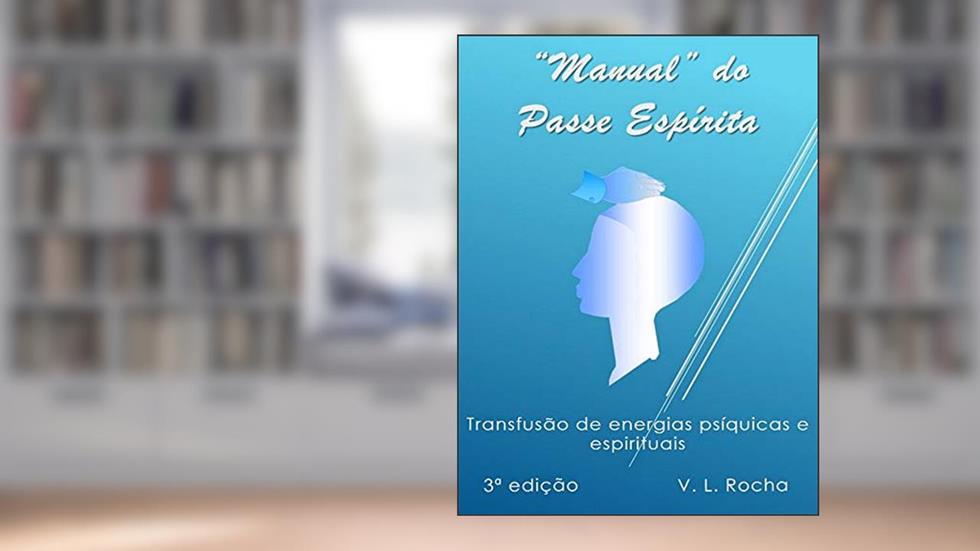 Manual do Passe Espírita, do autor Vander Luiz Rocha