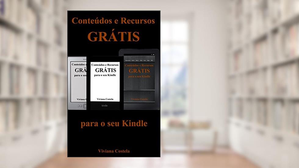 Conteúdos e Recursos grátis para o seu Kindle: Baixar eBooks gratuitos, do autor Viviana Costela