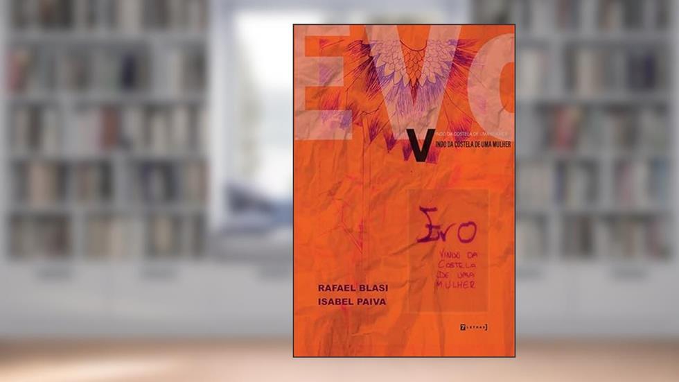 Evo - Vindo da Costela de uma Mulher, do autor Isabel Paiva; Rafael Blasi