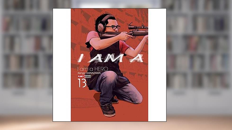 I am a Hero Vol. 13, do autor Kengo Hanazawa