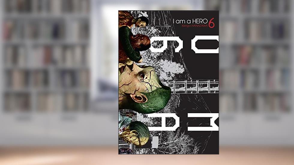 I am a Hero Vol. 6, do autor Kengo Hanazawa
