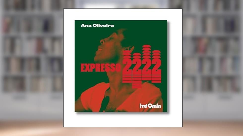 EXPRESSO 2222, do autor ANA OLIVEIRA