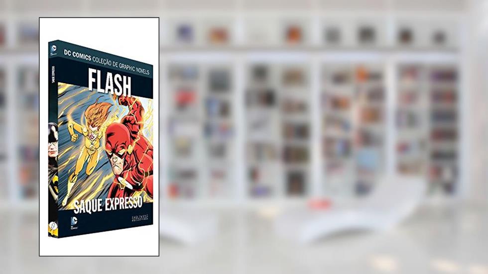 Dc Graphic Novels Ed. 108 - Flash: Saque Expresso, do autor Eaglemoss