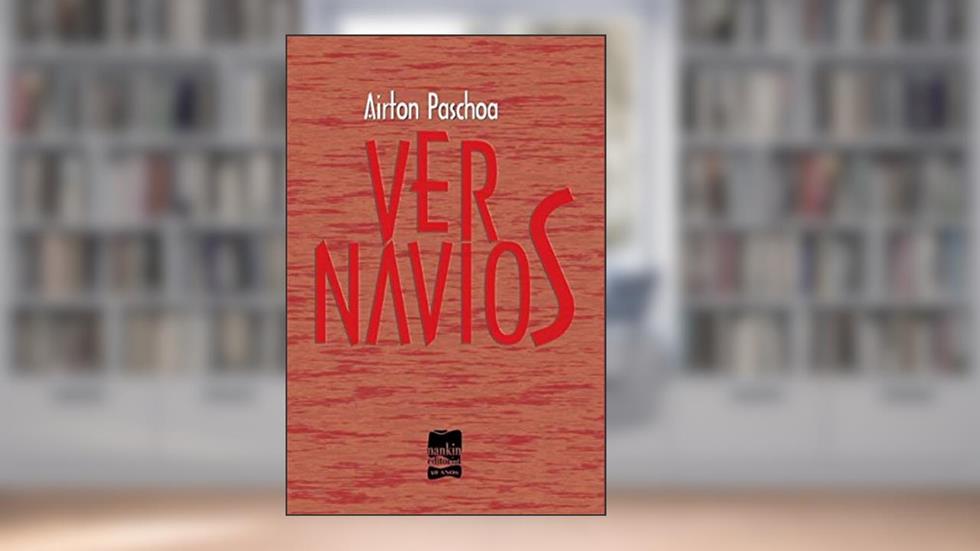 Ver Navios, do autor Airton Paschoa