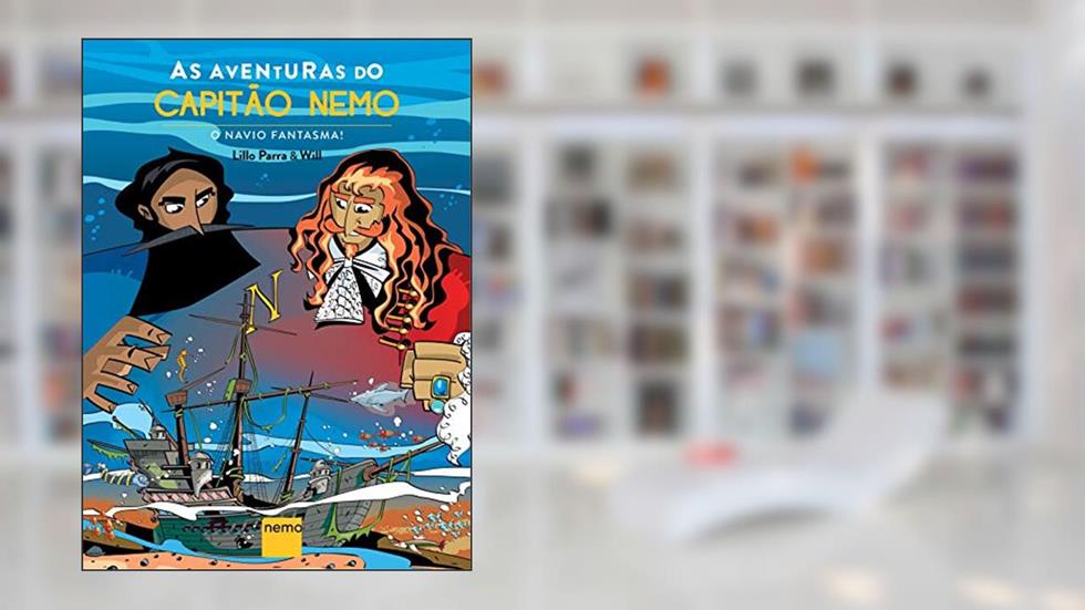 As Aventuras do Capitão Nemo: O Navio Fantasma!, do autor Lillo Parra