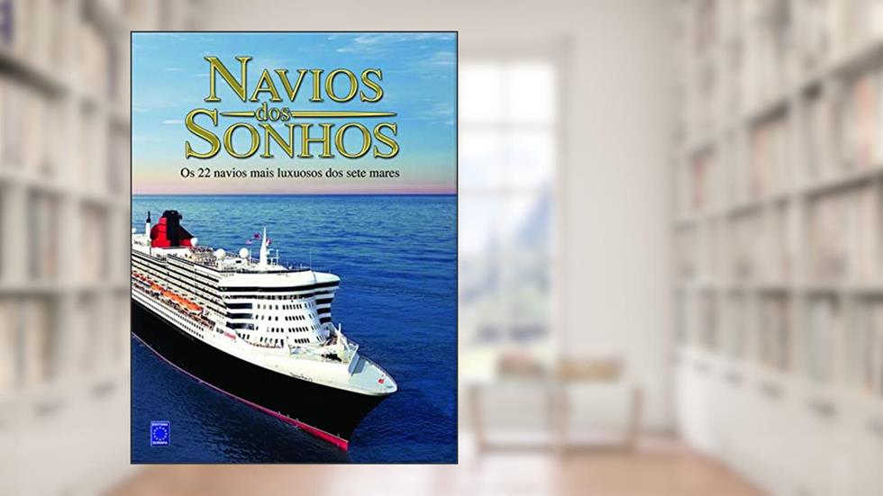 Navios dos Sonhos, do autor Editora Europa