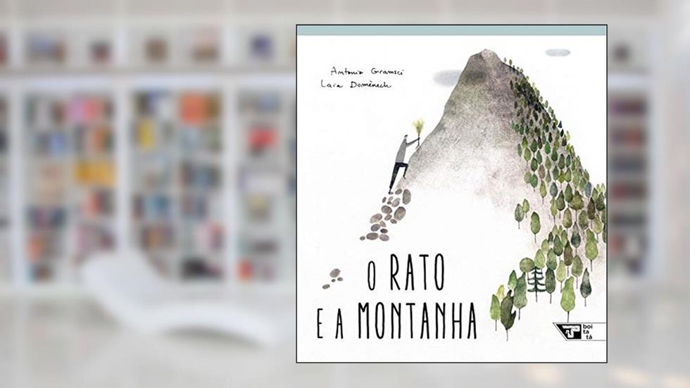 O Rato e a Montanha, do autor Antonio Gramsci