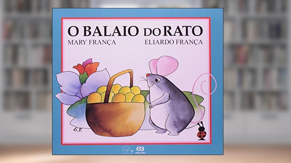O Balaio do Rato - Coleção Gato e Rato, do autor Mary França