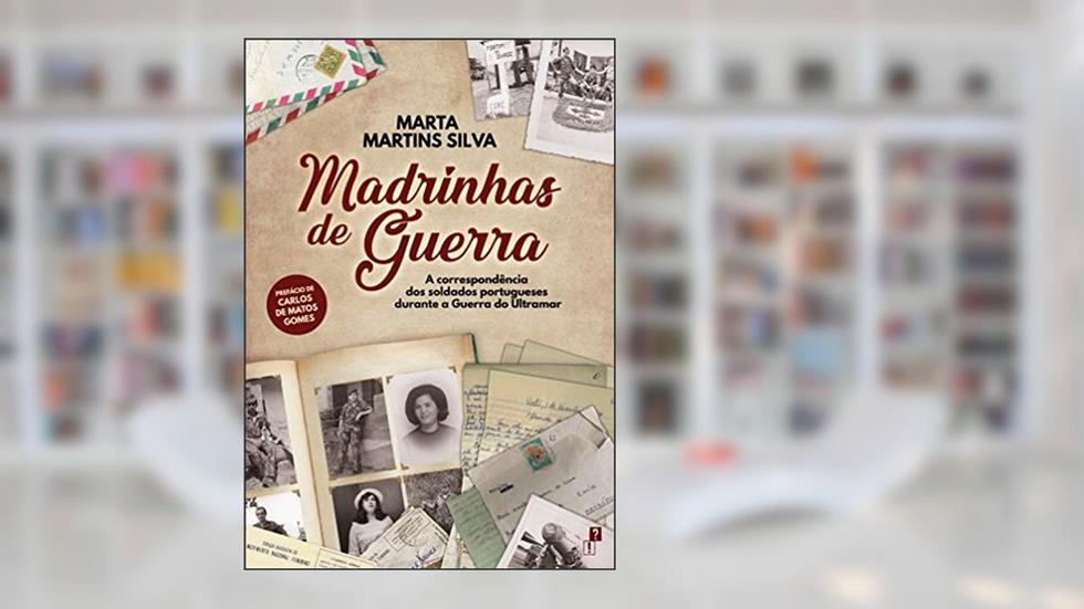 Madrinhas de Guerra, do autor Marta Martins Silva