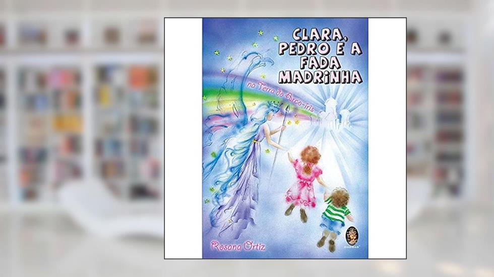 Clara, Pedro e a Fada Madrinha, do autor Rosana Ortiz