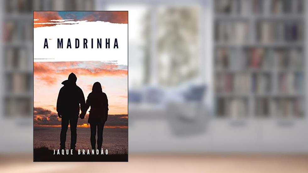 A Madrinha, do autor Jaque Brandão