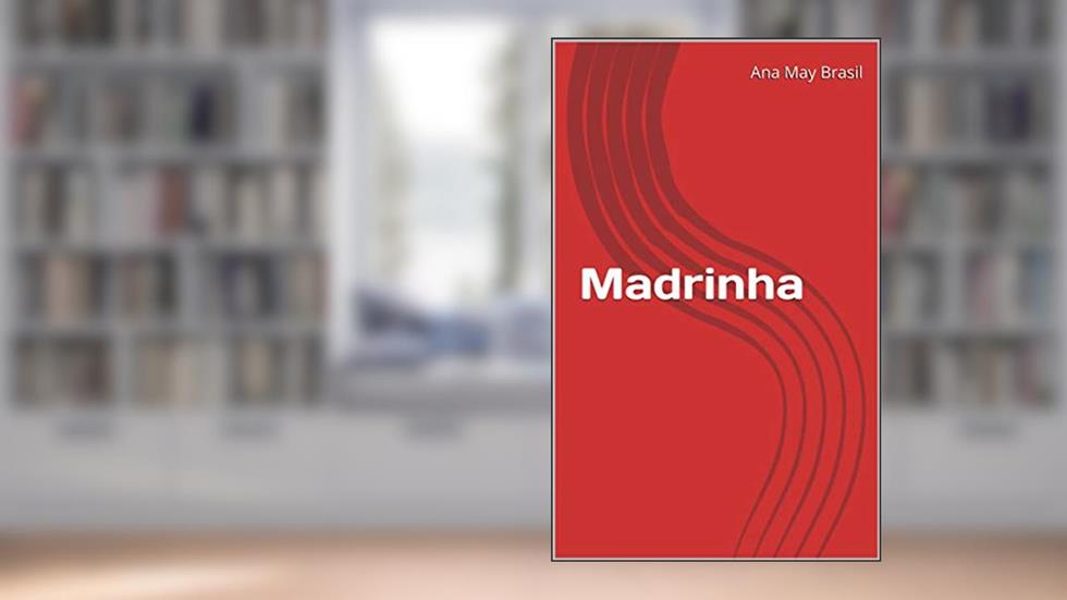 Madrinha, do autor Ana May Brasil