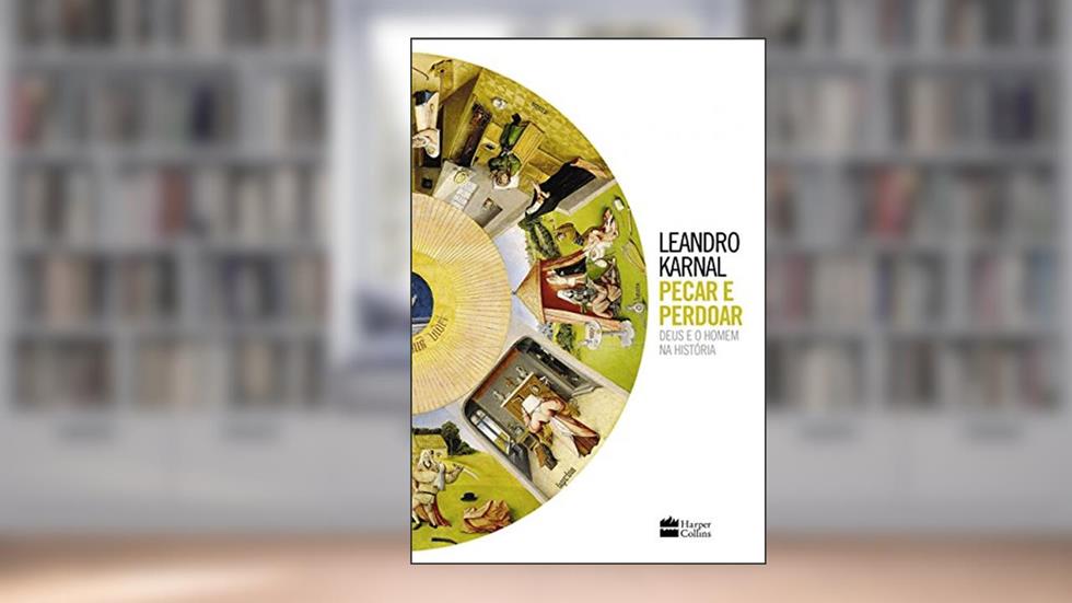 Pecar e perdoar, do autor Leandro Karnal