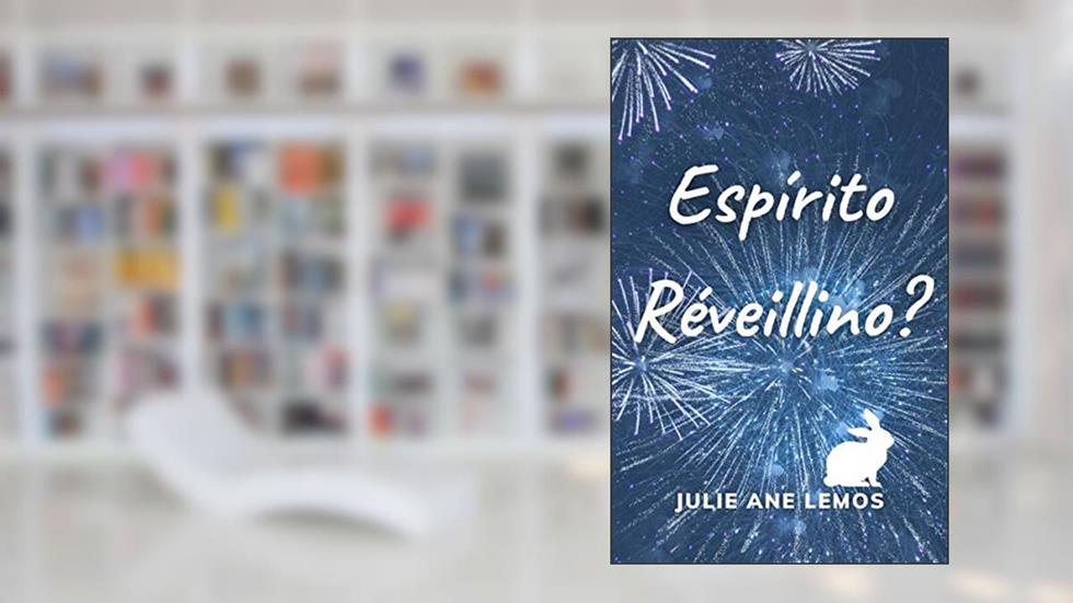 Espírito Réveillino?, do autor Julie Ane Lemos