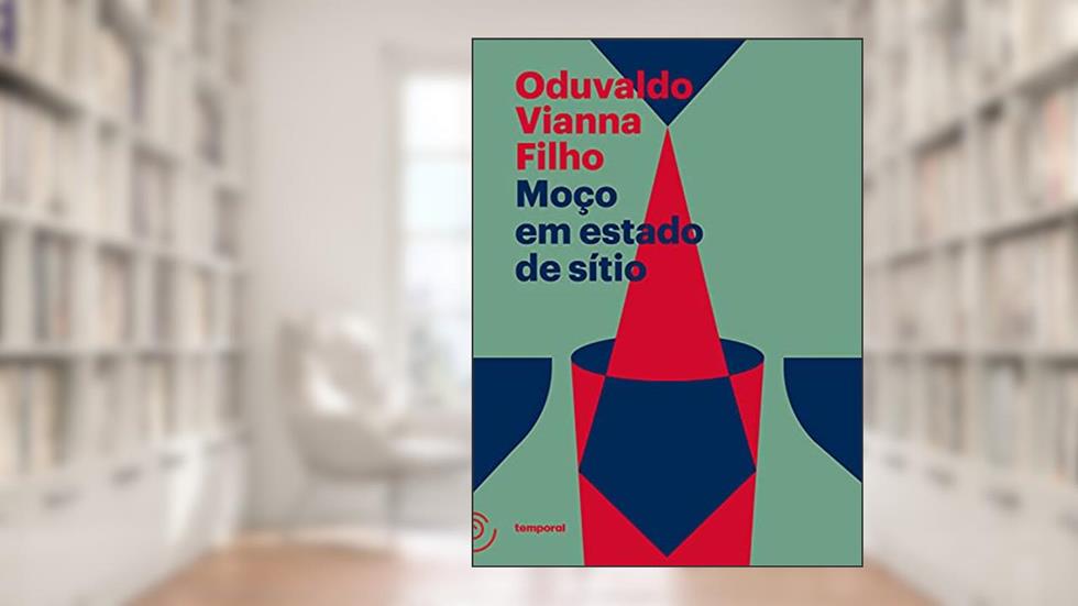 Moço em Estado de Sítio, do autor Oduvaldo Vianna Filho; Temporal Editora