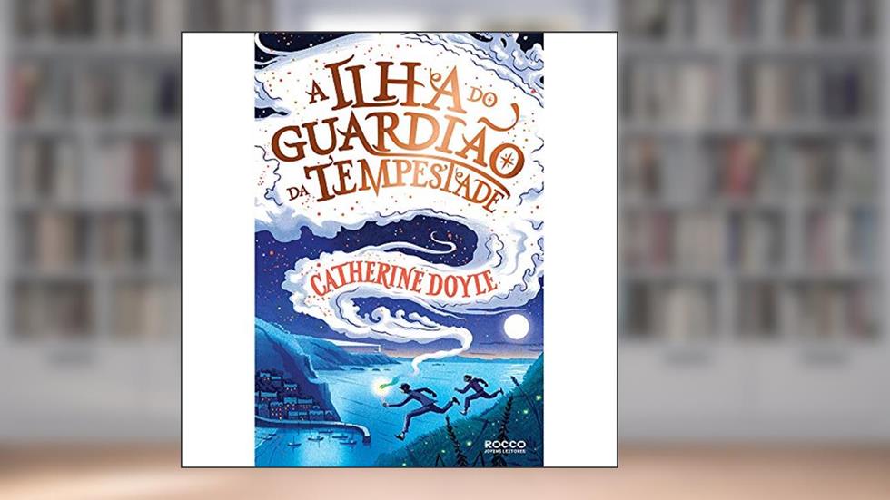 A ilha do guardião da tempestade, do autor Catherine Doyle