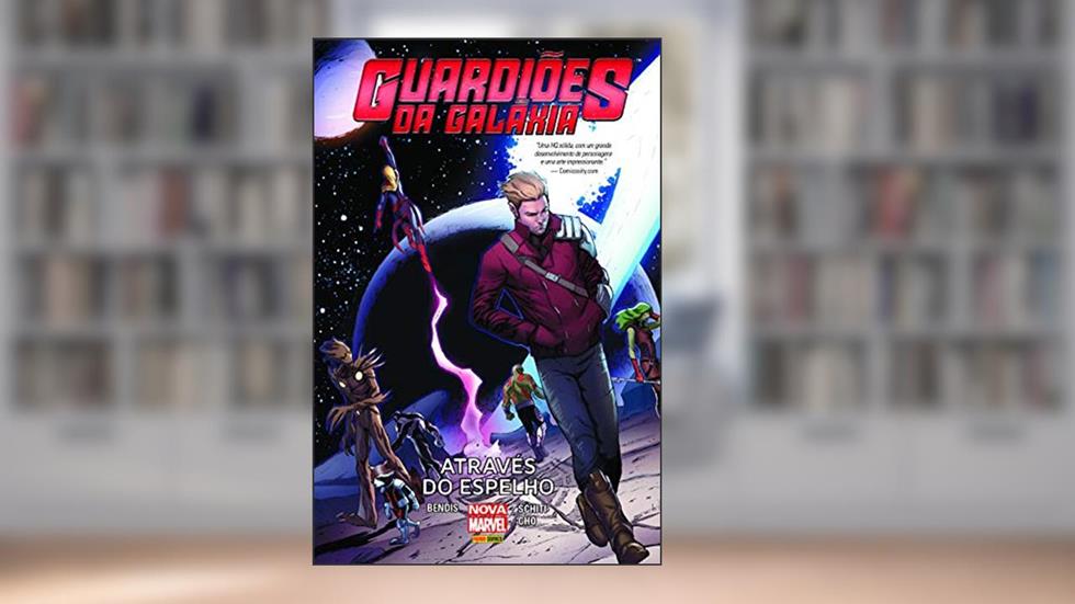 Guardiões da Galáxia: Através do Espelho, do autor Brian Michael Bendis