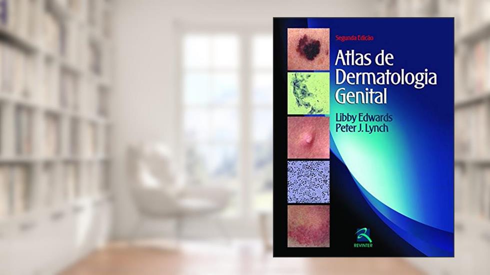 Atlas de Dermatologia Genital, do autor Libby Edwards