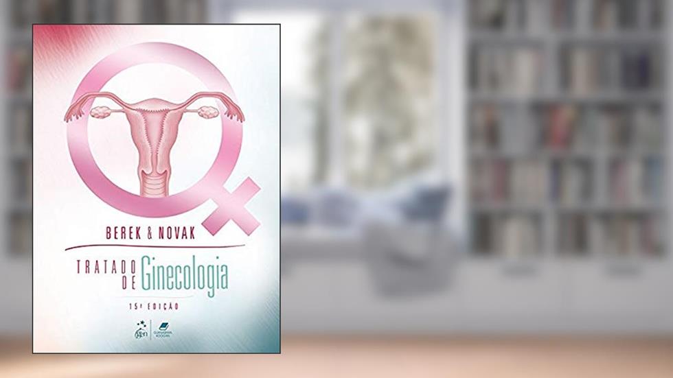 Tratado de Ginecologia, do autor Jonathan S. Berek