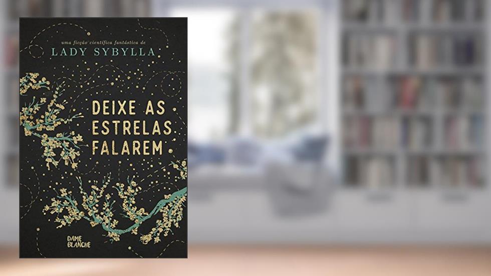 Deixe as estrelas falarem (Amaterasu Livro 1), do autor Lady Sybylla