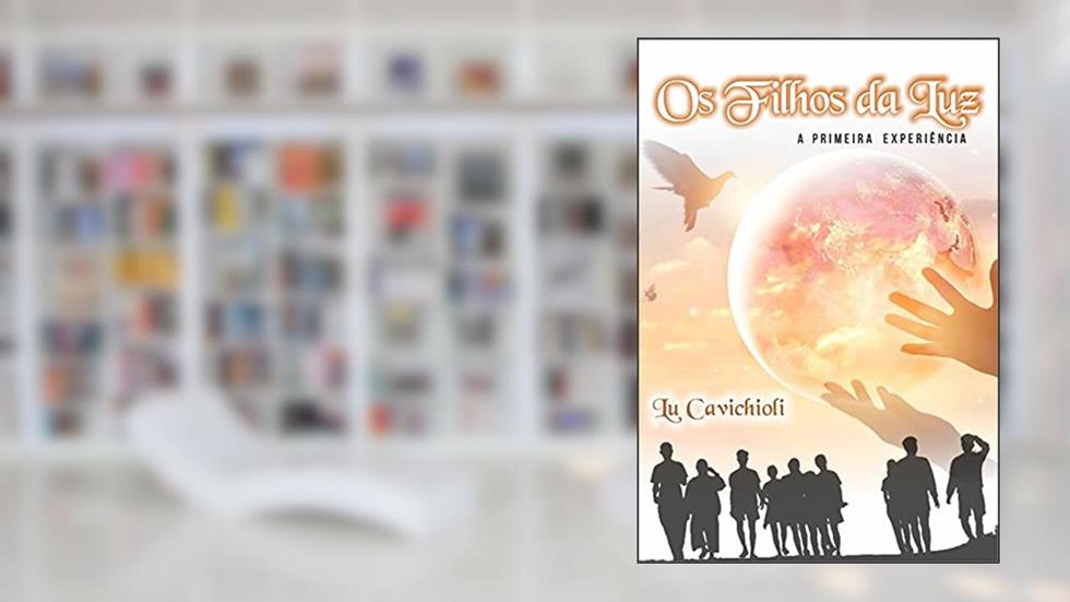 Os Filhos da Luz, do autor Lu Cavichioli