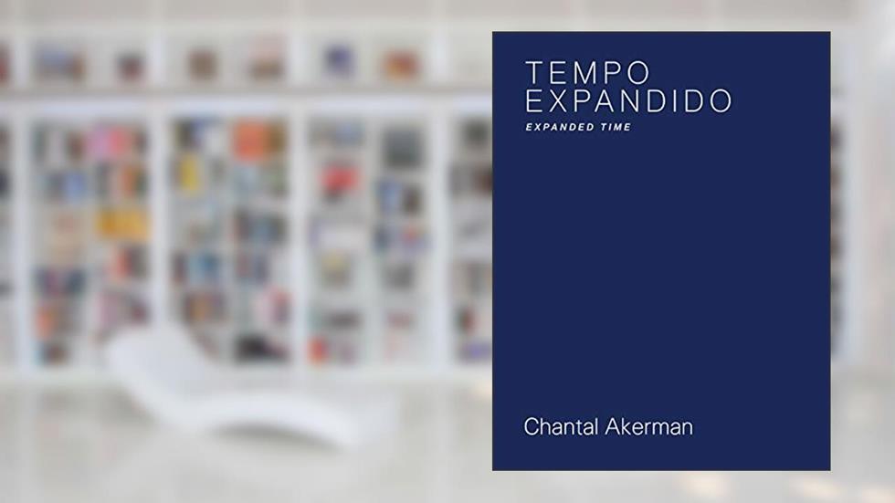 Tempo Expandido - Chantal Akerman, do autor Chantal Akerman