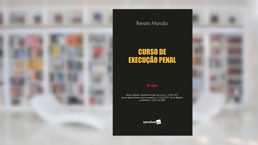 Curso de Execução Penal, do autor Renato Marcão