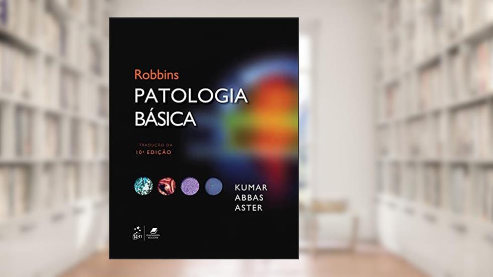 Robbins Patologia Básica, do autor Vinay Vinay Kumar