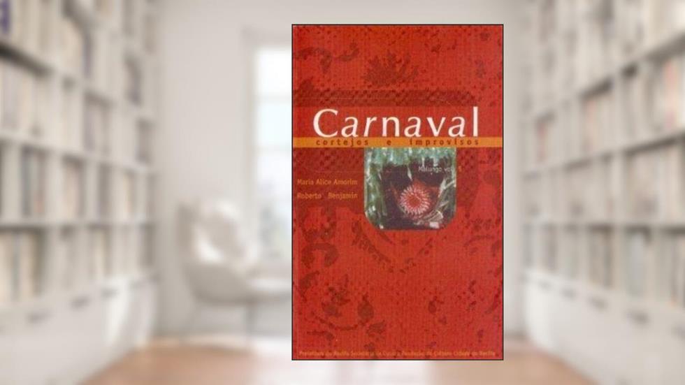 Carnaval : Cortejos E Improvisos. -- ( Malungo ; 5 ), do autor Maria Alice Amorim