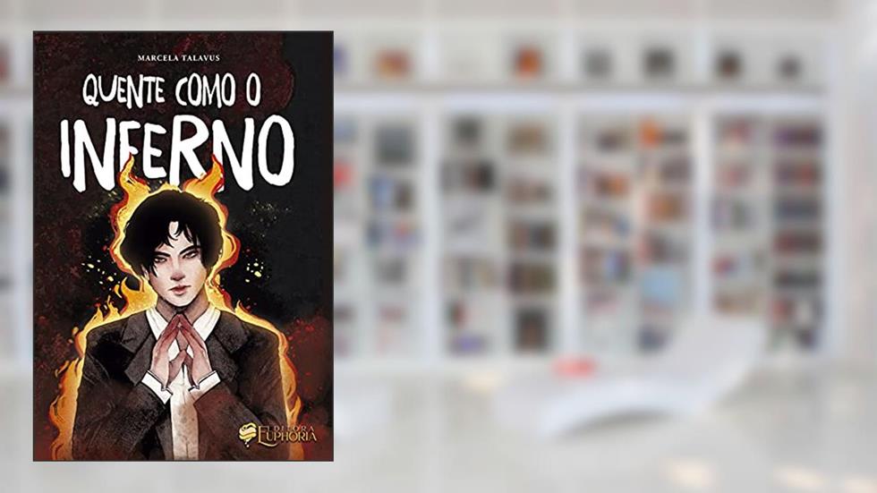 Quente Como o Inferno, do autor Marcela Talavus
