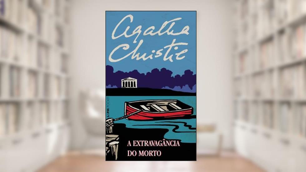 A Extravagância do Morto, do autor Agatha Christie