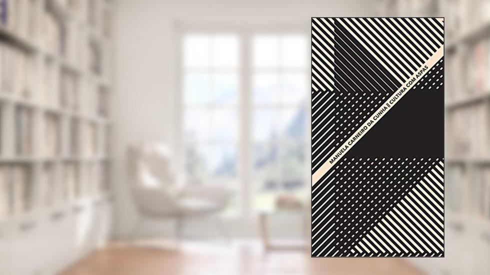 Cultura com aspas (Coleção Argonautas), do autor Manuela Carneiro da Cunha