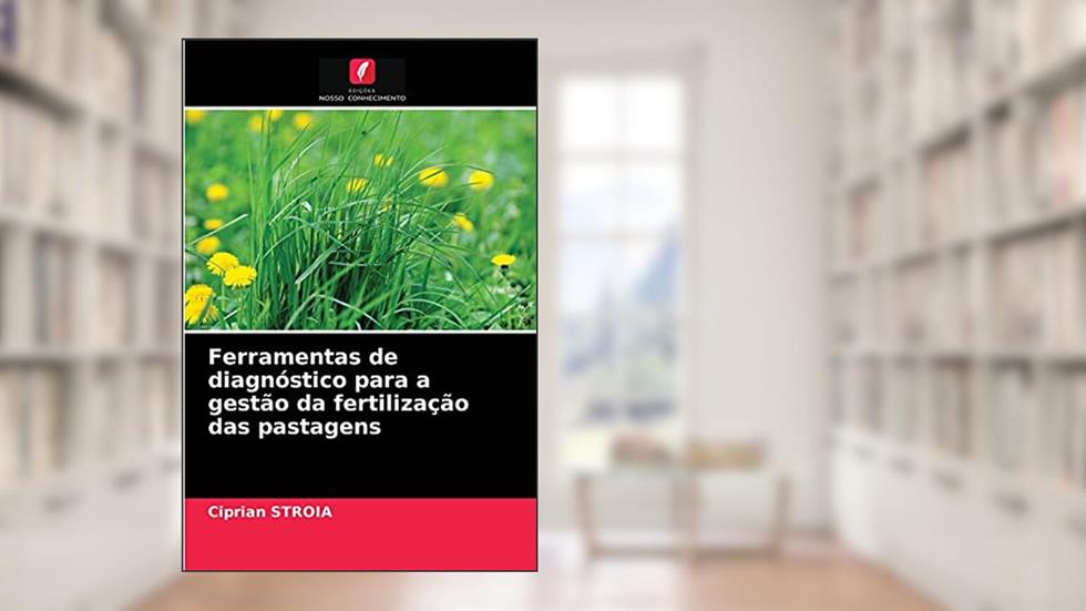 Ferramentas de diagnóstico para a gestão da fertilização das pastagens, do autor Ciprian Stroia