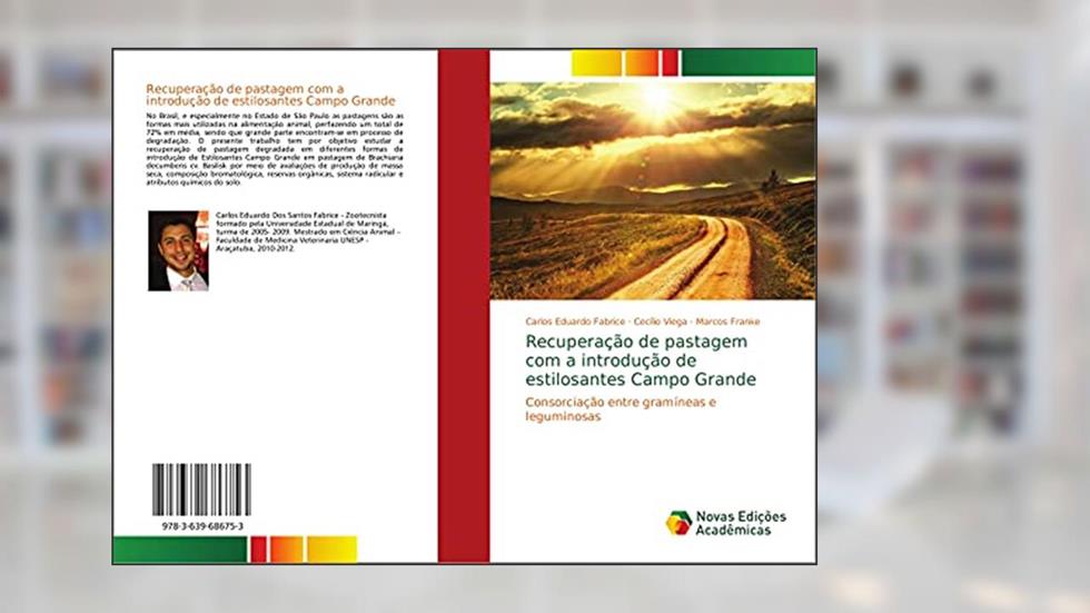 Recuperação de pastagem com a introdução de estilosantes Campo Grande: Consorciação entre gramíneas e leguminosas, do autor Carlos Eduardo Fabrice; Cecílio Viega; Marcos Franke