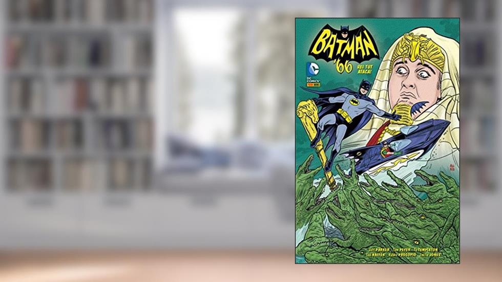 Batman 66 - Rei Tut Ataca!, do autor Jeff Parker