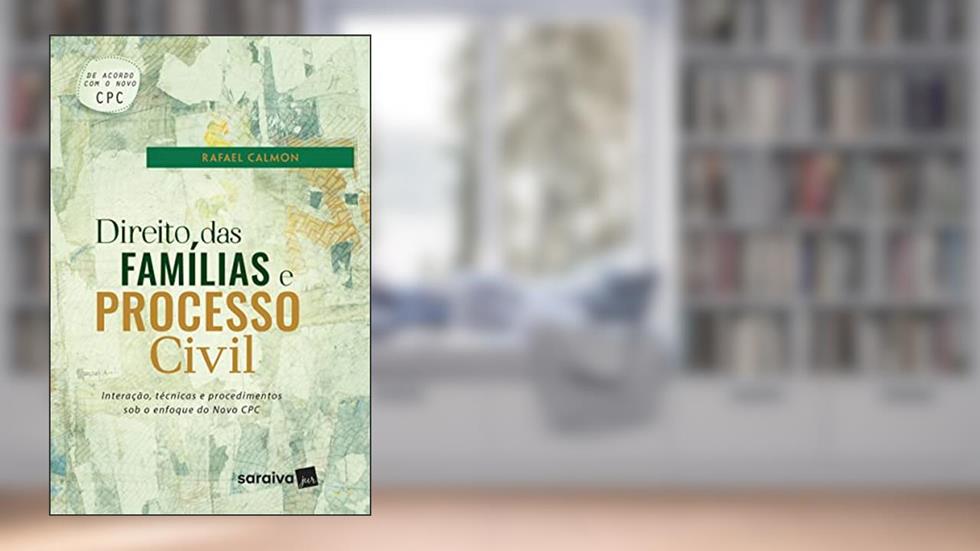 Direito das famílias e processo civil - 1ª edição de 2017: Interação, técnicas e procedimentos sob o enfoque do Novo CPC, do autor Rafael Calmon Rangel