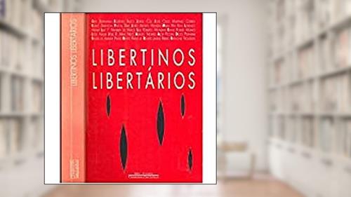 Capa de Libertinos libertários, do autor Vários autores