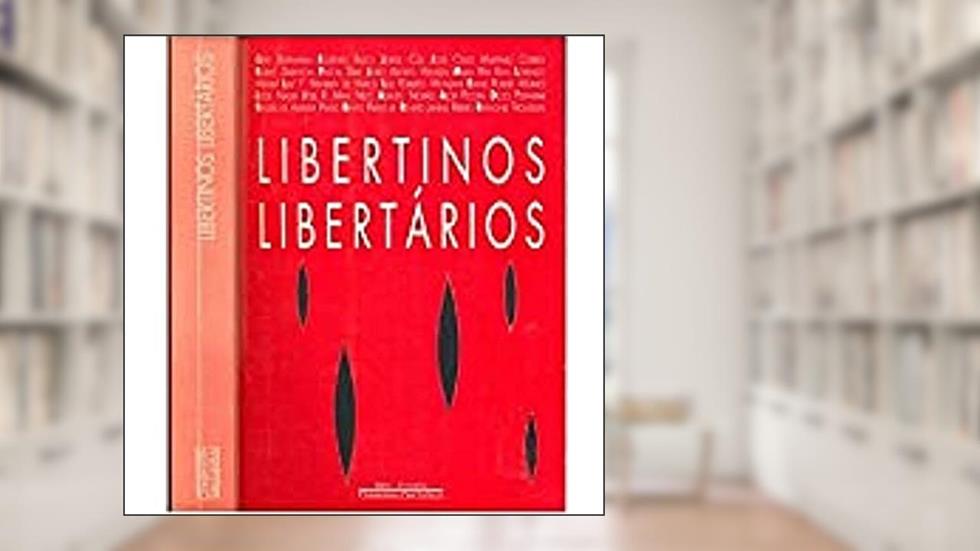 Libertinos libertários, do autor Vários autores