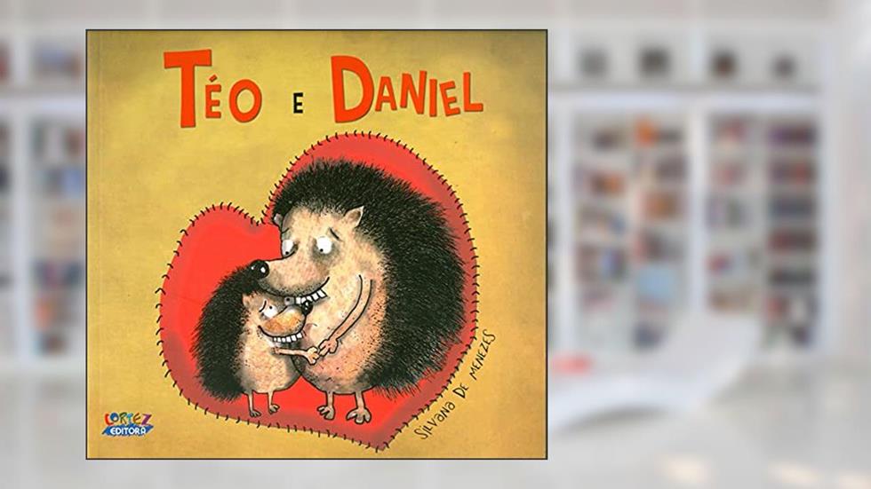 Téo e Daniel, do autor Silvana de Menezes