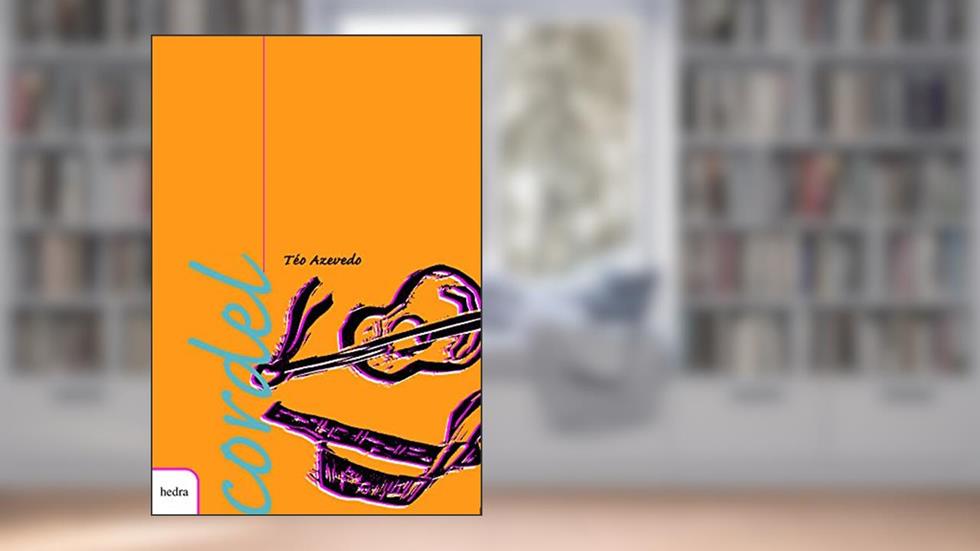 Cordel: Téo Azevedo, do autor Téo Azevedo