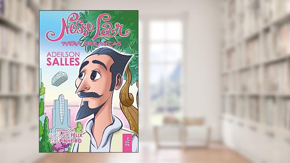 Nosso Lar Para Crianças, do autor Adeilson Silva Salles
