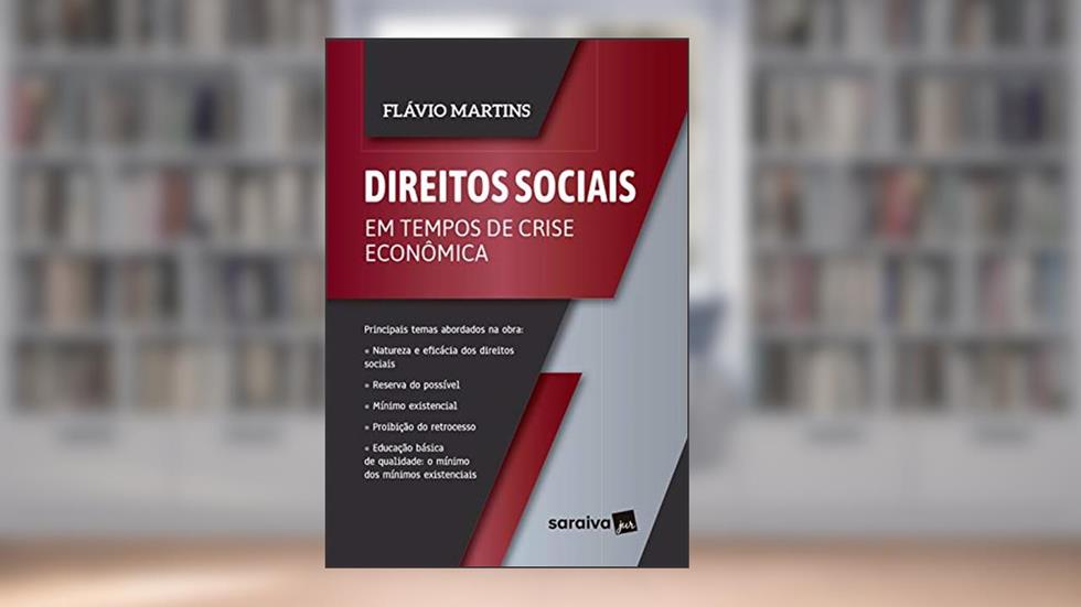 Direitos Sociais em tempos de Crise Econômica, do autor Flávio Martins