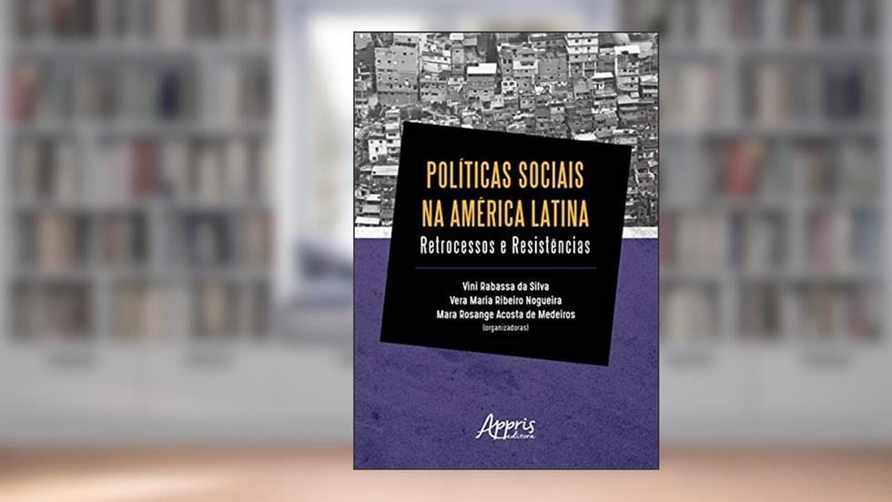 Sociais na América latina: retrocessos e resistências, do autor Vini Rabassa da Silva