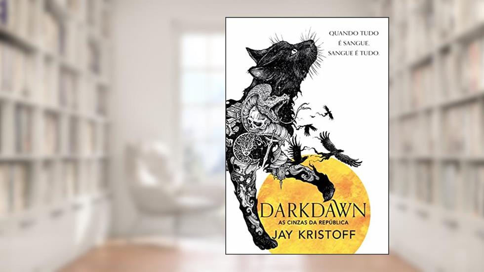 Darkdawn: As cinzas da república (Crônicas da Quasinoite Livro 3), do autor Jay Kristoff