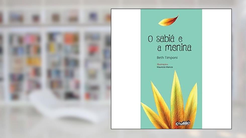 O sabiá e a menina, do autor Beth Timponi