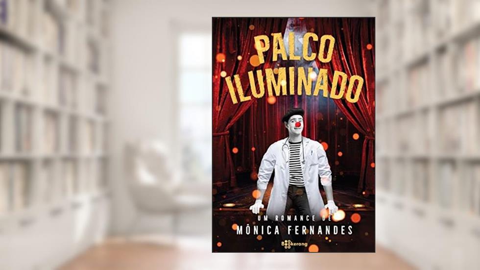 Palco Iluminado, do autor Mônica Fernandes
