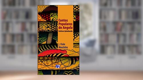 Capa de Contos Populares de Angola: Folclore Quimbundo, do autor J. Viale Moutinho
