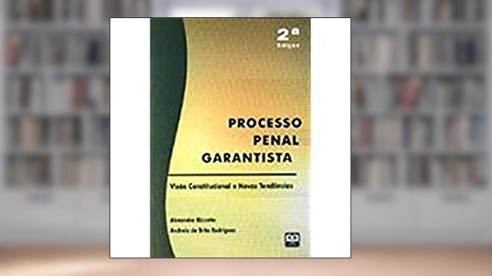 Processo Penal Garantista, do autor Mayra Rodrigues Gomes