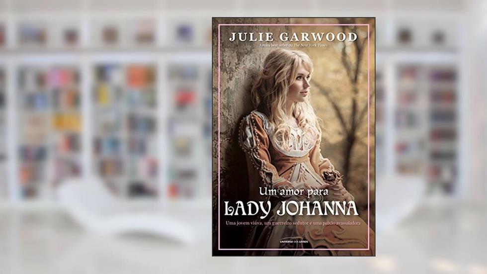 Um amor para Lady Johanna, do autor Julie Garwood